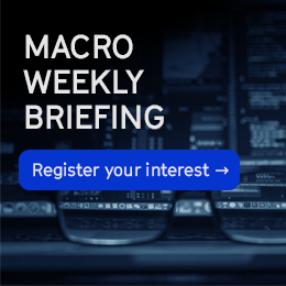 Macro Weekly Briefing | Register your interest